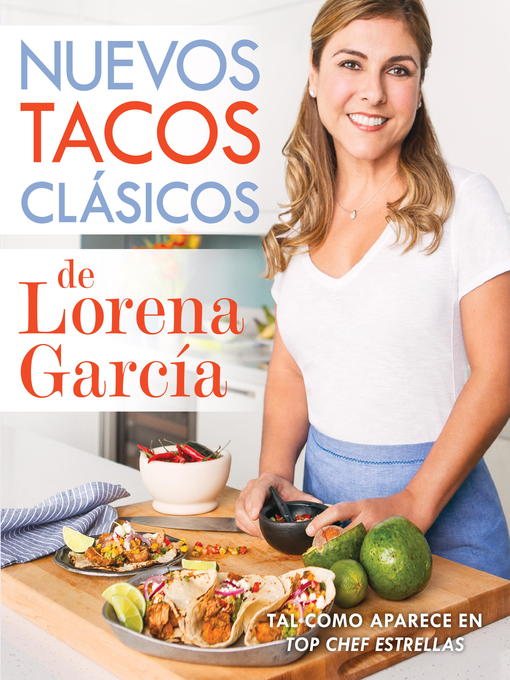 Title details for Nuevos tacos clásicos de Lorena García by Lorena García - Wait list